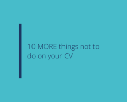 Text 10 more things not to do on your cv